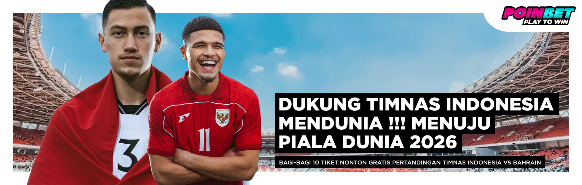 BAGI-BAGI 10 TIKET NONTON GRATIS PERTANDINGAN TIMNAS INDONESIA VS BAHRAIN