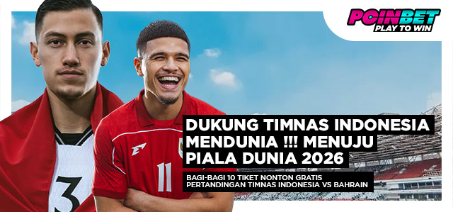 BAGI-BAGI 10 TIKET NONTON GRATIS PERTANDINGAN TIMNAS INDONESIA VS BAHRAIN