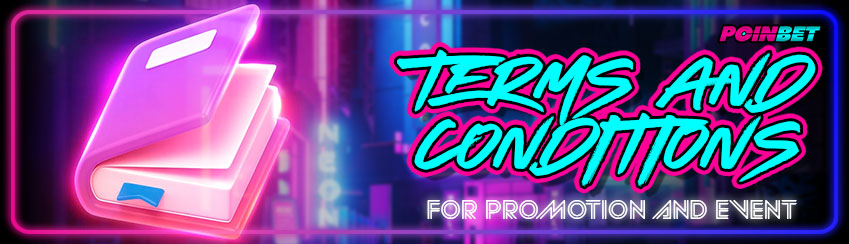 TERMS AND CONDITIONS POINBET PROMOTION