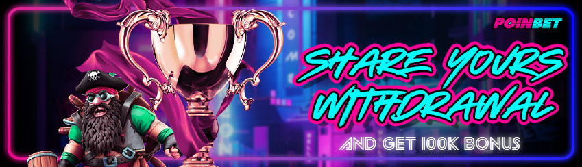 SHARE YOURS WITHDRAWAL AND GET 100K BONUS