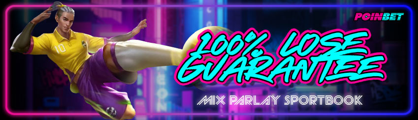 100% LOSE GUARANTEE MIX PARLAY SPORTBOOK